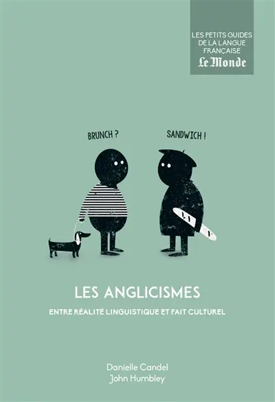 Les anglicismes : entre réalité linguistique et fait culturel