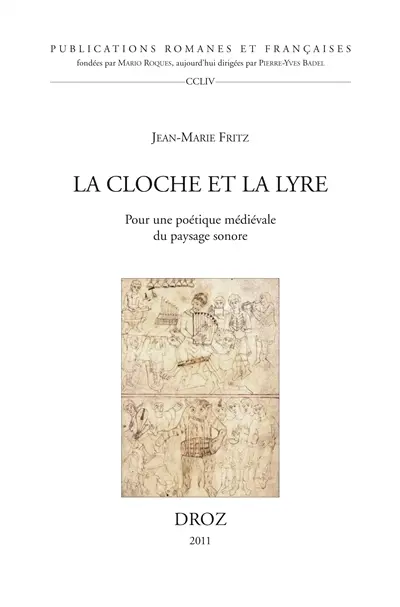 La cloche et la lyre : pour une poétique médiévale du paysage sonore