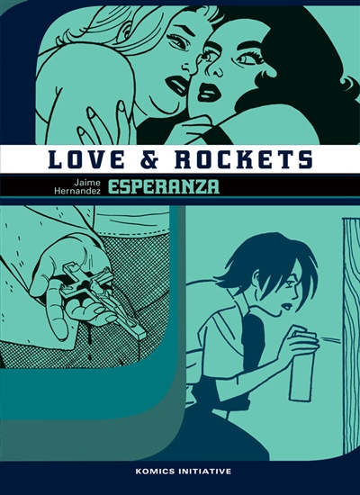 Love and rockets. Vol. 11. Esperanza