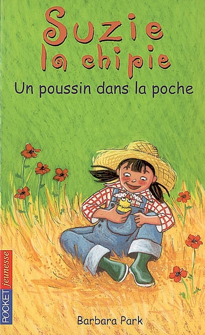 Suzie la chipie 15 : un poussin dans la poche