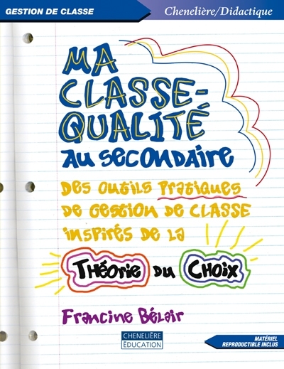 Ma classe-qualité au secondaire : outils pratiques de gestion de classe inspirés de la théorie du choix
