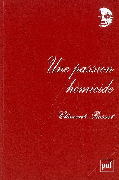 Une passion homicide... et autres textes : chroniques au Nouvel observateur (1969-1970)