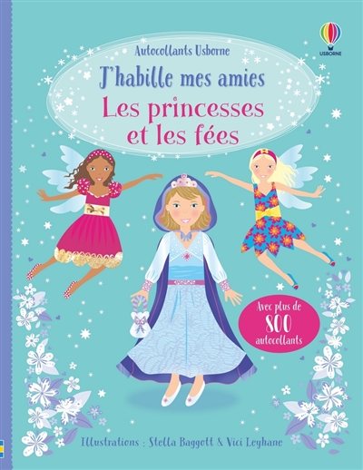J'habille mes amies : les princesses et les fées