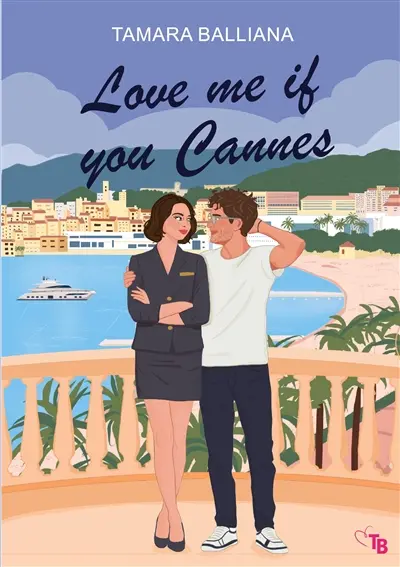 Love me if you Cannes : Une comédie romantique