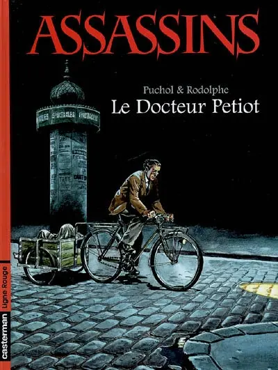 Assassins. Vol. 1. Le docteur Petiot
