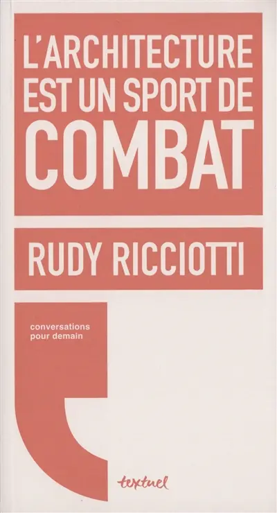 L'architecture est un sport de combat : conversation avec David d'Equainville