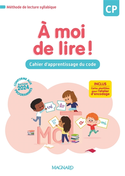 A moi de lire Cahier d'apprentissage du code CP