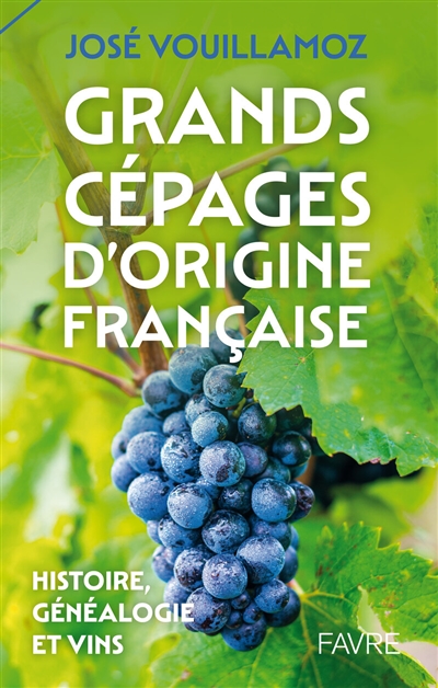 Grands cépages d'origine...