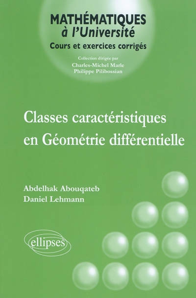 Classes caractéristiques en géométrie différentielle
