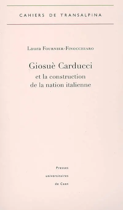 Giosuè Carducci et la construction de la nation italienne