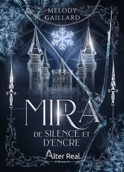 Mira, tome 1 : De silence et d'encre