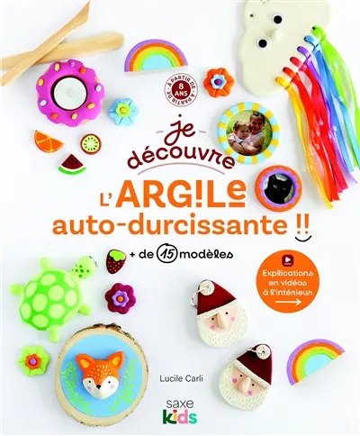 Je découvre l'arg!le autodurcissante !! : + de 15 modèles