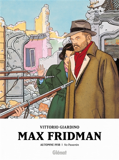 Max Fridman. Vol. 2. Automne 1938