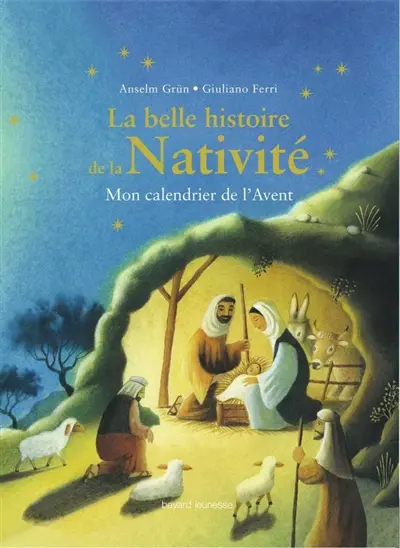 La belle histoire de la nativité : mon calendrier de l'avent