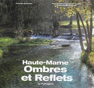 Ombres et reflets : Haute-Marne