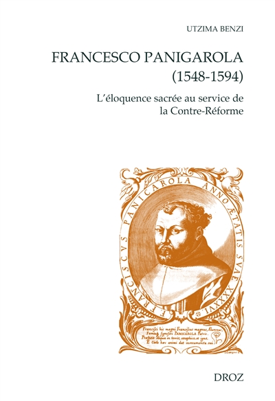Francesco Panigarola (1548-1594) : l'éloquence sacrée au service de la Contre-Réforme