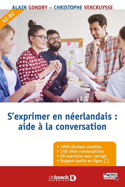 S'exprimer en néerlandais : aide à la conversation : A2-B2