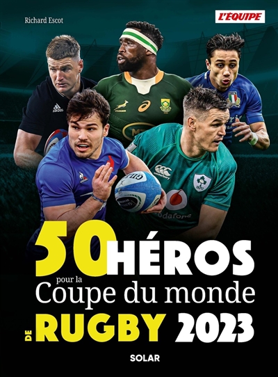 50 héros pour la Coupe du monde de rugby 2023