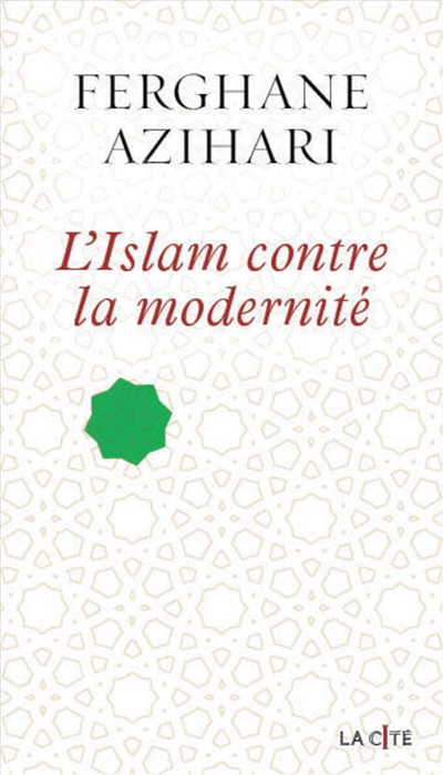 L'islam contre la modernité