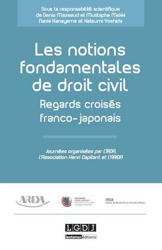 Les notions fondamentales de droit civil : regards croisés franco-japonais