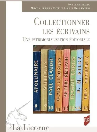 Collectionner les écrivains : une patrimonialisation éditoriale