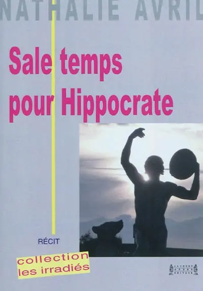 Sale temps pour Hippocrate : récit