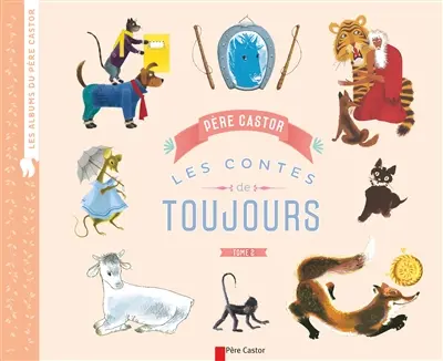 Les contes de toujours. Vol. 2