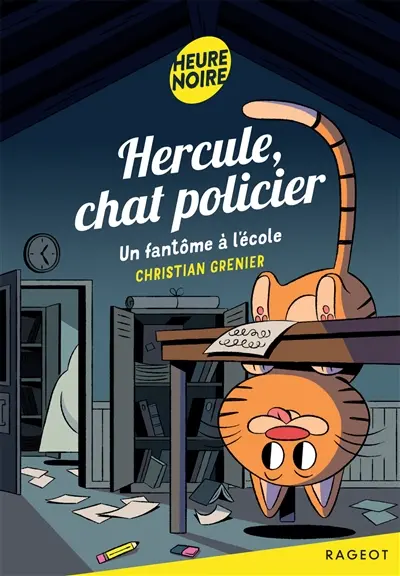 Hercule, chat policier. Un fantôme à l'école