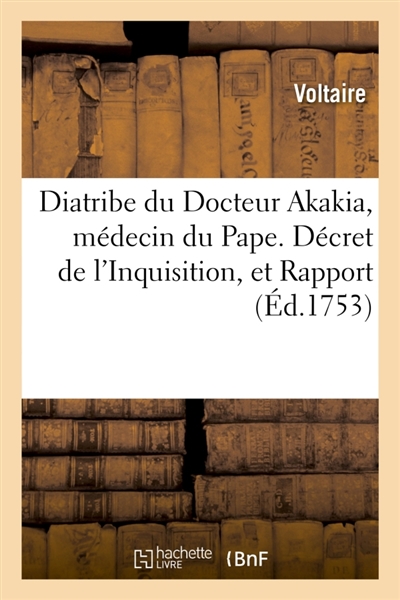 Diatribe du Docteur Akakia,...