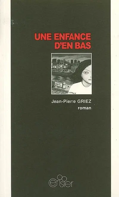 Une enfance d'en-bas