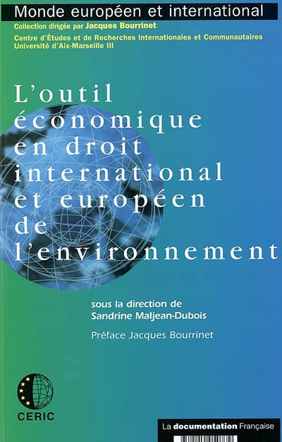 L'outil économique en droit international et européen de l'environnement