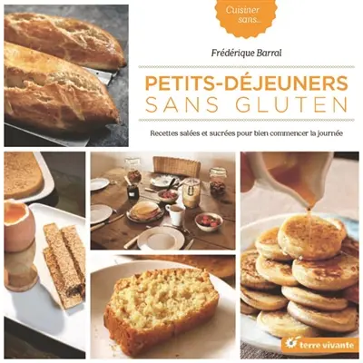 Petits déjeuners sans gluten : recettes salées et sucrées pour bien commencer la journée