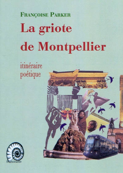 La griote de Montpellier : itinéraire poétique