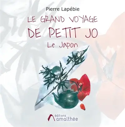 Le grand voyage de petit Jo : Le Japon