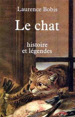 Le chat : histoires et légendes