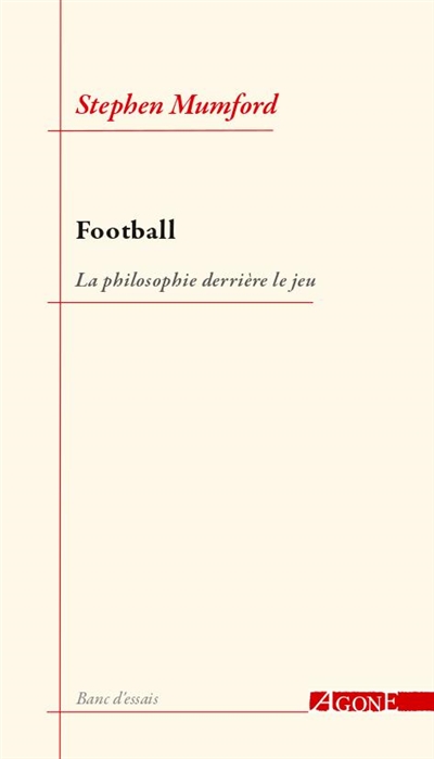 Football : la philosophie derrière le jeu