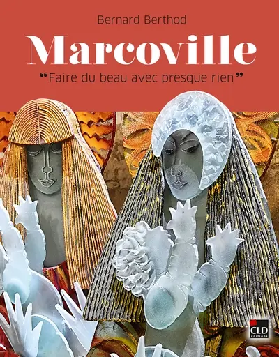 Marcoville : faire du beau avec presque rien