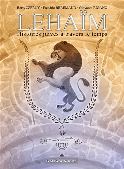 Lehaïm : histoires juives à travers le temps