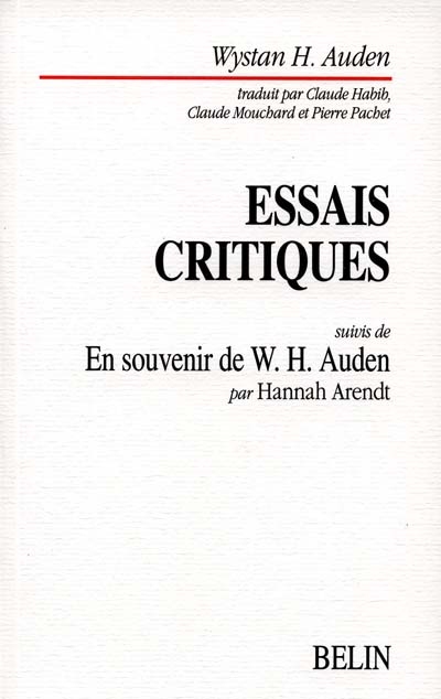 Essais critiques. En souvenir de Wystan H. Auden, mort dans la nuit du 28 septembre 1973