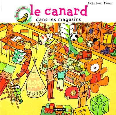 As-tu vu le canard dans les magasins ?