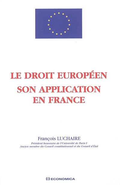 Le droit européen : son application en France