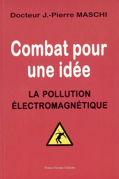 Combat pour une idée : la pollution électromagnétique