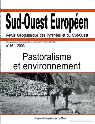 Sud-Ouest européen, n° 16. Pastoralisme et environnement