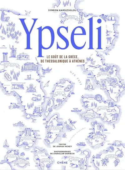Ypseli : le goût de la Grèce, de Thessalonique à Athènes