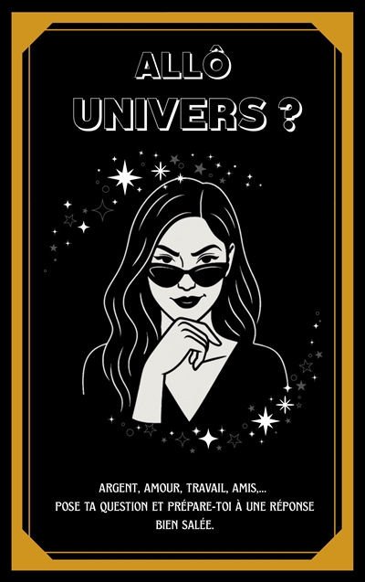 Allô Univers ? : Un oracle...