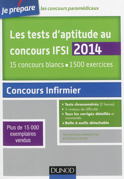 Les tests d'aptitude au concours IFSI 2014 : 15 concours blancs, 1.500 exercices : concours infirmier