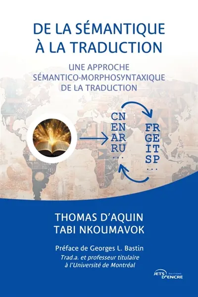 De la sémantique à la traduction : Une approche sémantico-morphosyntaxique de la traduction