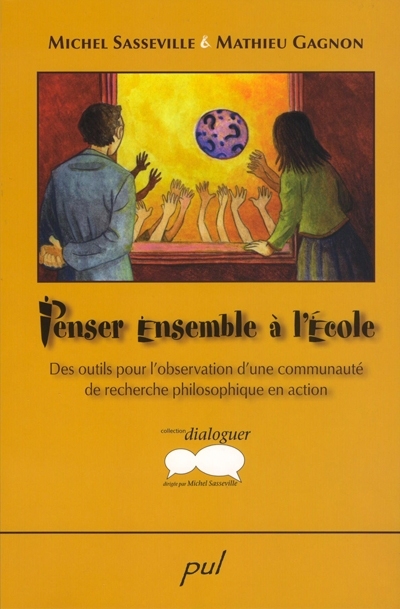 Penser ensemble à l'école : des outils pour l'observation d'une communauté de recherche philosophique en action