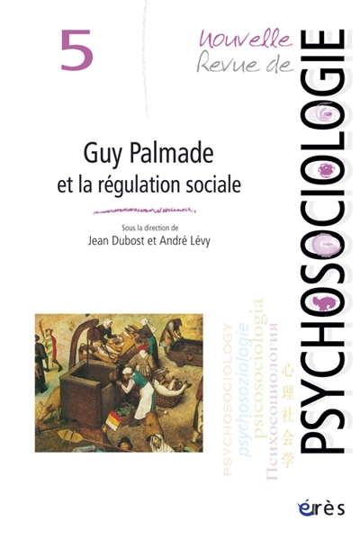 Nouvelle revue de psychosociologie, n° 5. Guy Palmade et la régulation sociale