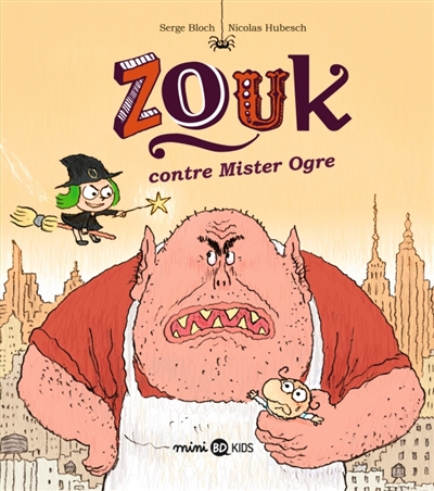 Zouk, tome 21 : Zouk contre mister Ogre